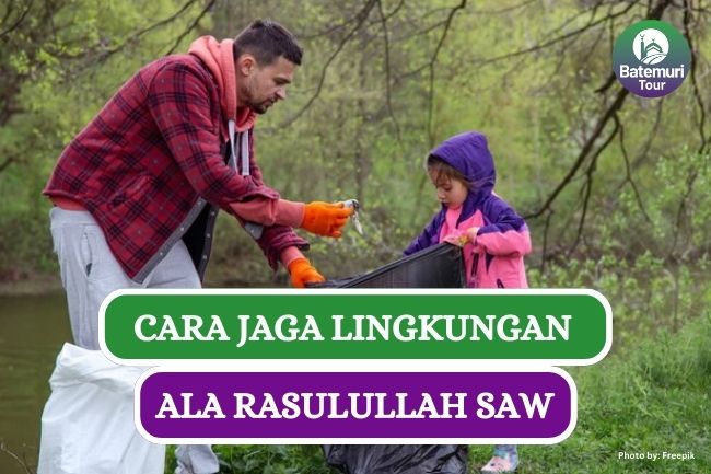 Ini Dia 5 Cara Rasulullah SAW Lestarikan Lingkungan